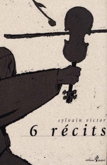 6 récits