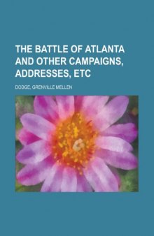 Battle of atlanta and other campaigns, addresses, etc