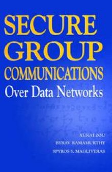 Secure Group Communications over Data Networks