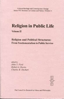 Religion and political structures: from fundamentalism to public service