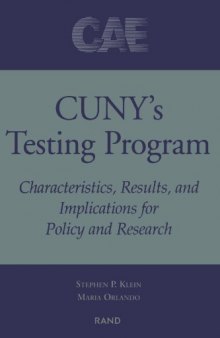 CUNY's Testing Program: Characteristics, Results and Implications for Policy and Research
