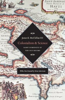Colonialism and Science: Saint Domingue and the Old Regime