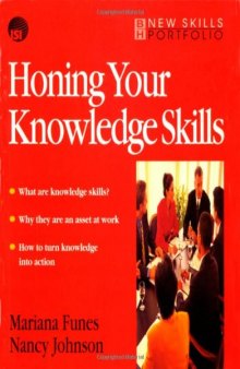 Honing Your Knowledge Skills: A route map (New Skills Portfolio)
