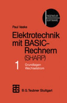 Elektrotechnik mit BASIC-Rechnern (SHARP): Teil 1 Grundlagen, Wechselstrom