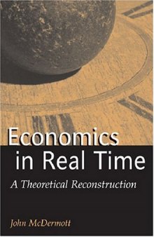 Economics in Real Time: A Theoretical Reconstruction