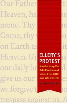 Ellery's Protest: How One Young Man Defied Tradition and Sparked the Battle over School Prayer