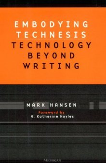 Embodying Technesis: Technology beyond Writing (Studies in Literature and Science)