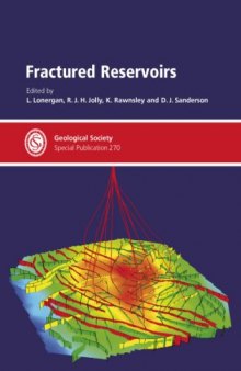 Fractured Reservoirs (Geological Society Special Publication no 270)