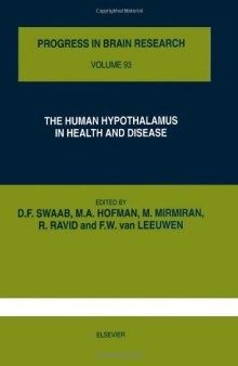 The Human Hypothalamus in Health and Disease, Proceedings of the 17th International Summer School of Brain Research, held at the Auditorium of the University of Amsterdam