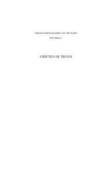 Chretien de Troyes: An Analytic Bibliography: Supplement I (Research Bibliographies and Checklists: new series)