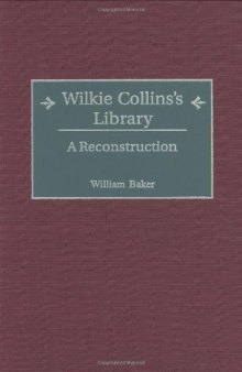 Wilkie Collins's Library: A Reconstruction 