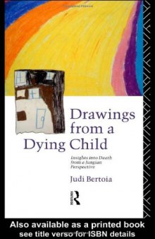 Drawings From a Dying Child: Insights into Death From a Jungian Perspective