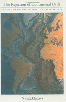The Rejection of Continental Drift: Theory and Method in American Earth Science