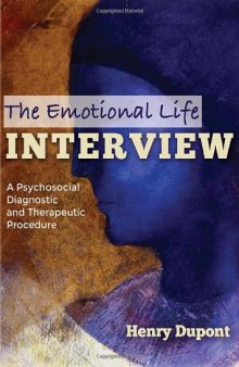 The Emotional Life Interview: A Psychosocial Diagnostic and Therapeutic Procedure