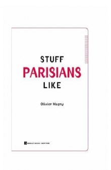 Stuff Parisians Like: Discovering the Quoi in the Je Ne Sais Quoi    