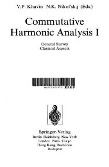 Commutative Harmonic Analysis I: General Survey. Classical Aspects