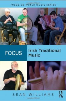 Focus: Irish Traditional Music (Focus on World Music Series)