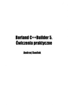 C++ Builder 5. Ćwiczenia praktyczne 