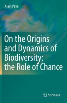 On the Origins and Dynamics of Biodiversity: the Role of Chance