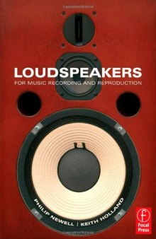 Loudspeakers: For music recording and reproduction