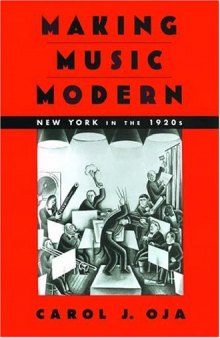 Making Music Modern: New York in the 1920s