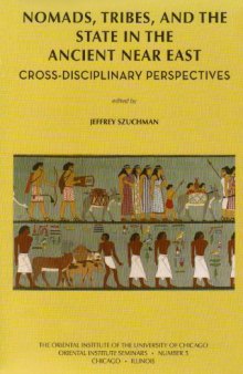 Nomads, Tribes and the State in the Ancient Near East: Cross-disciplinary Perspectives