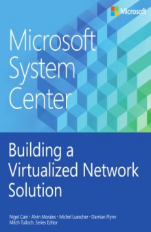 Microsoft System Center  Building a Virtualized Network Solutio