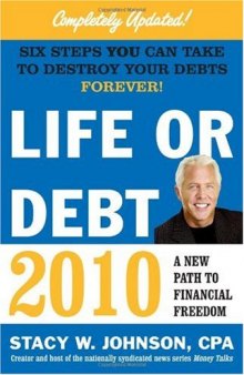 Life or Debt 2010: A New Path to Financial Freedom
