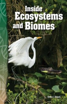 Science Readers - Life Science: Inside Ecosystems and Biomes (Science Readers: Life Science)