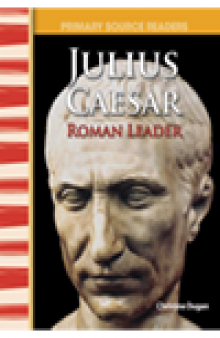 Julius Caesar. Roman Leader