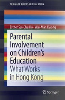 Parental Involvement on Children’s Education: What Works in Hong Kong
