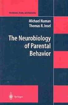 The neurobiology of parental behavior