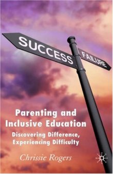 Parenting  and Inclusive Education: Discovering Difference, Experiencing Difficulty