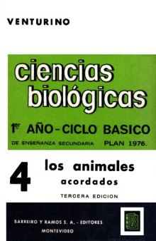 Ciencias Biológicas 1, Tomo 4: Los Animales Acordados, 3E  