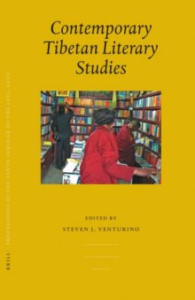 Proceedings of the Tenth Seminar of the International Association for Tibetan Studies, Oxford: Contemporary Tibetan Literary Studies