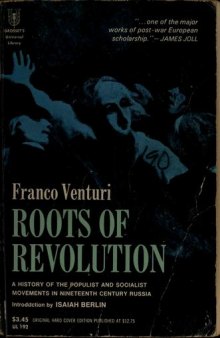 Roots of revolution. a history of the populist and socialist movements in nineteenth century Russia. Translated from the Italian by Francis Haskell. With an introd. by Isaiah Berlin