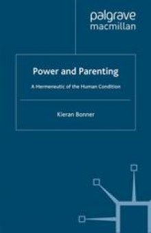 Power and Parenting: A Hermeneutic of the Human Condition