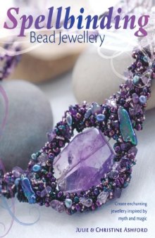 Spellbinding Bead Jewelry