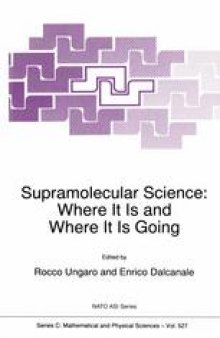 Supramolecular Science: Where It Is and Where It Is Going