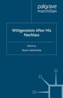 Wittgenstein After His Nachlass