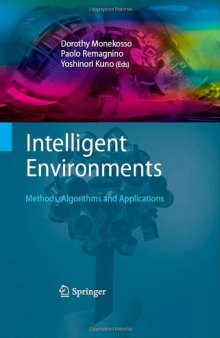 Intelligent Environments: Methods, Algorithms and Applications