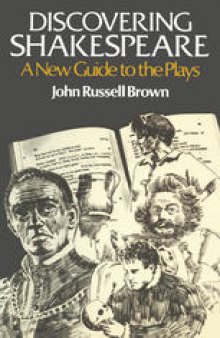 Discovering Shakespeare: A New Guide to the Plays