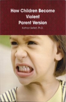 How Children Become Violent Parent Version
