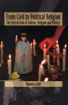 From Civil to Political Religion: The Intersection of Culture, Religion and Politics