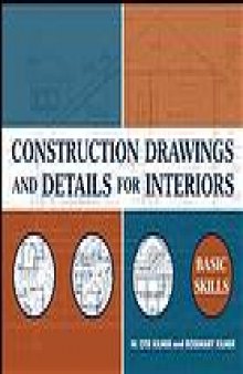 Construction drawings and details for interiors : basic skills