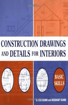 Construction Drawings and Details for Interiors: Basic Skills