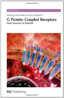 G Protein-Coupled Receptors: From Structure to Function