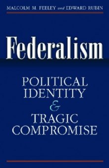 Federalism: Political Identity and Tragic Compromise