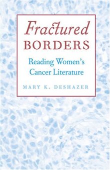 Fractured Borders: Reading Women's Cancer Literature  