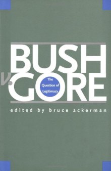 Bush v. Gore: The Question of Legitimacy